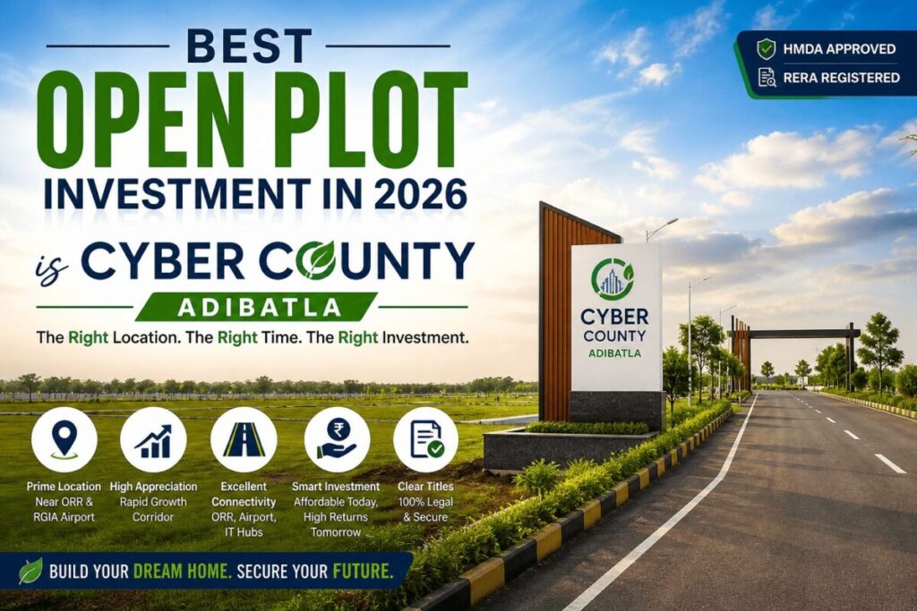 Cyber County Adibatla – Best Open Plot Investment in Hyderabad 2026 HMDA approved open plots in Adibatla Cyber County Hyderabad near ORR investment 2026